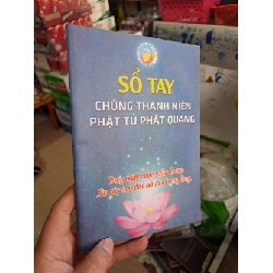 Sổ tay chúng thanh niên phật tử phật quang TẶNG SÁCH CŨ HCM0910 Rebooks.vn