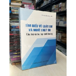 Tìm hiểu về luật sư và nghề luật sư - TS. Nguyễn Văn Tuân