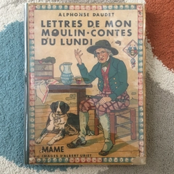 (1949) Lettres de Mon Moulin . Contes du Lundi -  Alphonse Daudet - Lá Thư Hè