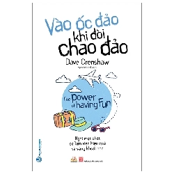 Vào ốc đảo khi đời chao đảo - Dave Crenshaw - 10/04/2020 (XB) - Văn lang Rebooks.vn