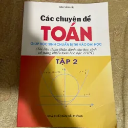 CÁC CHUYÊN ĐỀ TOÁN GIÚP HỌC SINH CHUẨN BỊ THI VÀO ĐẠI HỌC- NGUYỄN ĐỄ 731350