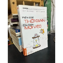 Kiểm soát thời gian chu toàn mọi việc - Alec Mackenzie, Pat Nickeerson