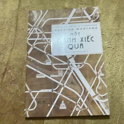 COMBO PATRICK MODIANO: PHỐ Những CỬA HIỆU U TỐI- TỪ THĂM THẲM LÃNG QUÊN- MỘT GÁNH XIẾC QUA 747536