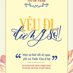 Yêu Đi Đừng Sợ