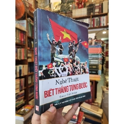 Nghệ thuật biết thắng từng bước - Trần Nhâm 128538