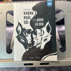 Không Phải Sói Nhưng Cũng Đừng Là Cừu