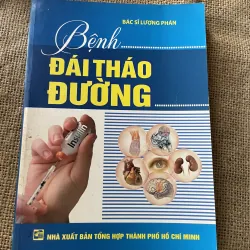 Đái tháo đường- bác sĩ Lương Phán 