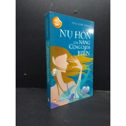 Nụ hôn của nàng công chúa biển năm 2012 mới 70% ố vàng có mộc đỏ HCM0103 văn học 74405