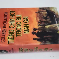 Tiểu thuyết TIẾNG CHIM HÓT TRONG BỤI MẬN GAI (Nhà văn Colleen McCullough) 759341