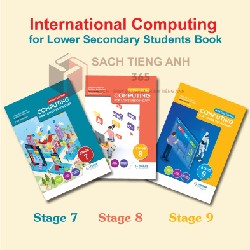 Sách Tiếng Anh - International Computing for Lower Secondary Students Book - bản in mới