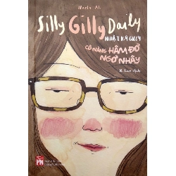 Nhật ký Gilly - Cô nàng hâm đơ ngơ nhây - Naela STB3237 Văn học