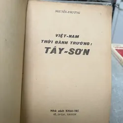 VIỆT NAM THỜI BÀNH TRƯỚNG TÂY SƠN - NGUYỄN PHƯƠNG 717004