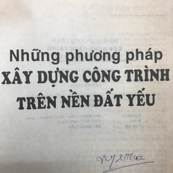 NHỮNG PHƯƠNG PHÁP XÂY DỰNG CÔNG TRÌNH TRÊN NỀN ĐẤT YẾU 462189