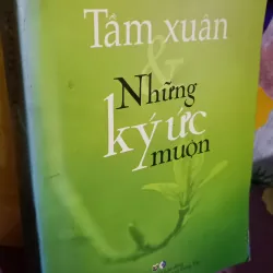 Tầm xuân những ký ức muỏn