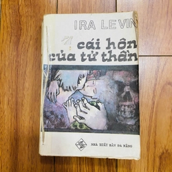 CÁI HÔN CỦA TỬ THẦN - IRA LEVIN (1988) #TAKE