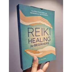REIKI HEALING FOR BEGINNERS : The Practical Guide with Remedies for 100+ Ailmentss - Karren Frazier 209094