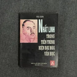 Nhất Linh trong tiến trình hiện đại hóa văn học - Vu Gia