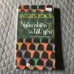 Sách Ngẫu Nhiên và Tất Yếu - Jacques Monod