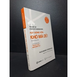 Huy động vốn: Khó mà dễ! ALEJANDRO Cremades TB lần 1 2018 mới 95% HCM.ASB2512 kinh doanh