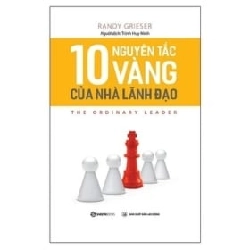 10 Nguyên Tắc Vàng Của Nhà Lãnh Đạo - Randy Grieser ASB.PO Oreka-Blogmeo120125