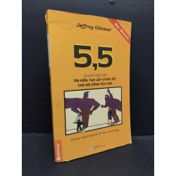 5,5 bí quyết giúp bạn trìm kiếm, tạo lập và duy trì thái độ sống tích cực mới 80% ố nhẹ tróc gáy 2015 HCM1008 Jeffrey Gitomer KỸ NĂNG