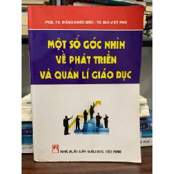 Một số góc nhìn về phát triển và quản lý giáo dục – PGS.TS. Đặng Quốc Bảo, TS. Bùi Việt Phú