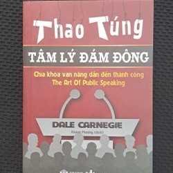 Thao túng tâm lý đám đông - Dale Carnegie