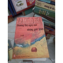 Thương thế ngày xưa những giọt trầm - Lê Minh Hà (Văn học Việt Nam) VAVO