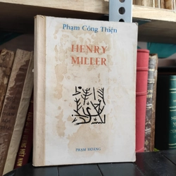 Henry Miller - Phạm Công Thiện