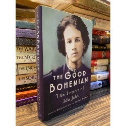 The Good Bohemian: The Letters of Ida John - edited by Rebecca John and Michael Holroyd 334096