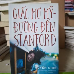 Giấc mơ Mỹ - Đường đến Stanford