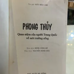 PHONG THUỶ QUAN NIỆM CỦA NGƯỜI TRUNG QUỐC VỀ MÔI TRƯỜNG SỐNG - LƯU BÁI LÂM 776337