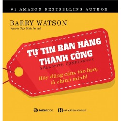 Tự Tin Bán Hàng Thành Công - Barry Watson 138236