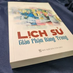 Lịch sử giáo phận Đàng Trong | Đào quang toản 694083
