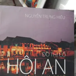 Đô thị cổ Hội An di sản văn hóa thế giới 