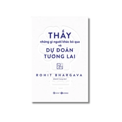 Thấy những gì người khác bỏ qua và dự đoán tương lai - Rohit Bhargava