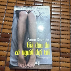 Giá đâu đó có người đợi tôi - Anna Gavalda