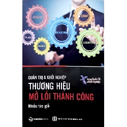Thương hiệu - Mở lối thành công - Nhiều tác giả2017 New 100% HCM.PO 351016
