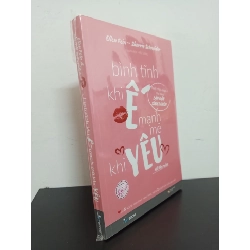 Bình Tĩnh Khi Ế, Mạnh Mẽ Khi Yêu (Tái Bản 2018) - Ellen Fein, Sherrie Scheneider Mới 95% HCM.ASB0103 Rebooks.vn