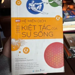 Hệ Miễn Dịch – Kiệt Tác Của Sự Sống | Cao Bảo Anh | Sách Khoa Học Sức Khỏe - K2 995054