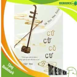 (TẶNG BOOKMARK) Cứ Cừ Cò Cư - Dã Thi Văn Thùy VĂN HỌC