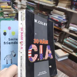 Sách: 30 năm CIA  - Tác giả: W.Colby (A3) 597324