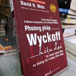 PHƯƠNG PHÁP WYCKOFF HIỆN ĐẠI KỸ THUẬT NHẬN DIỆN XU HƯỚNG THỊ TRƯỜNG TIỀM NĂNG