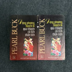 Đông phương huyền bí qua truyện cổ tích thần tiên - Pearl S. Buck