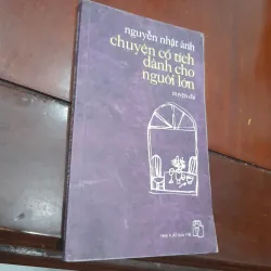 Nguyễn Nhật Ánh - TRUYỆN CỔ TÍCH DÀNH CHO NGƯỜI LỚN (truyện dài)