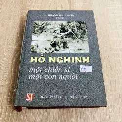 HỒ NGHINH MỘT CHIẾN SĨ MỘT CON NGƯỜI 