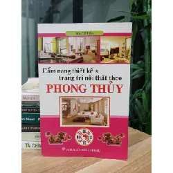 Cẩm nang thiết kế & trang trí nội thất theo phong thủy – Nguyệt Hà 570915