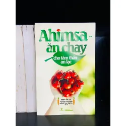 Ahimsa - ăn chay cho tâm thân an lạc