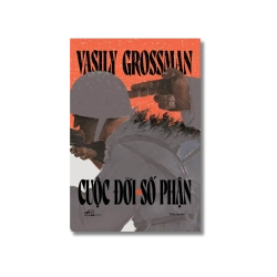 Cuộc đời và số phận - Vasily Semyonovich Grossman