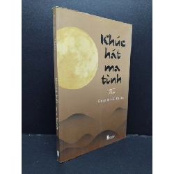 (TẶNG BOOKMARK) Khúc hát ma tình Đoàn Đình Thuấn mới 90% bẩn nhẹ có chữ ký tác giả 2021 RBK.ASB0609